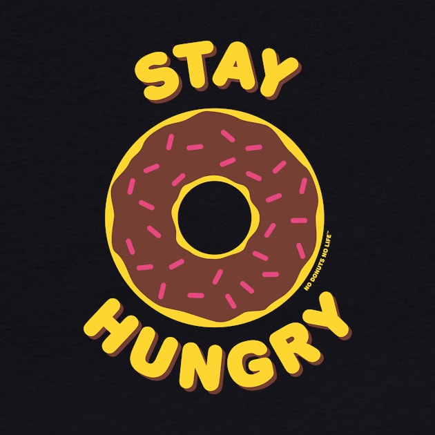 Stay Hungry (Chocolate Donut) by nodonutsnolife